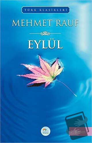 Eylül - Mehmet Rauf - Maviçatı Yayınları - Fiyatı - Yorumları - Satın 