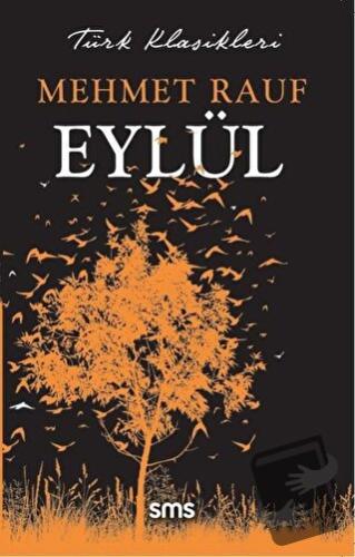 Eylül - Mehmet Rauf - Sms Yayınları - Fiyatı - Yorumları - Satın Al