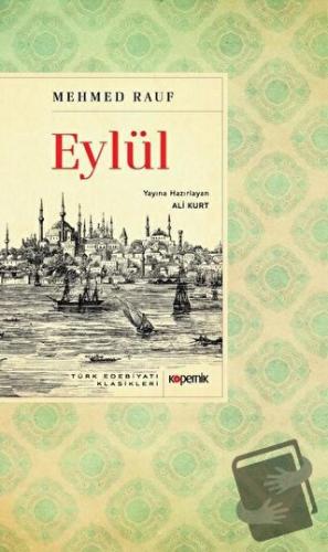 Eylül - Mehmed Rauf - Kopernik Kitap - Fiyatı - Yorumları - Satın Al