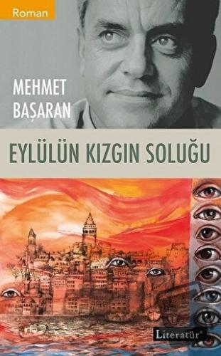 Eylülün Kızgın Soluğu - Mehmet Başaran - Literatür Yayıncılık - Fiyatı