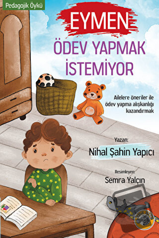 Eymen Ödev Yapmak İstemiyor - Nihal Şahin Yapıcı - Akıllı Zebra - Fiya