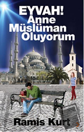 Eyvah! Anne Müslüman Oluyorum - Ramis Kurt - Cinius Yayınları - Fiyatı