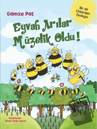 Eyvah Arılar Müzelik Oldu! - Gamze Pat - Doğan Egmont Yayıncılık - Fiy