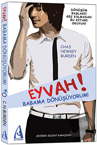 Eyvah! Babama Dönüşüyorum! - Chas Newkey Burden - Arunas Yayıncılık - 