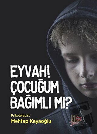 Eyvah! Çocuğum Bağımlı Mı? - Mehtap Kayaoğlu - Nesil Yayınları - Fiyat