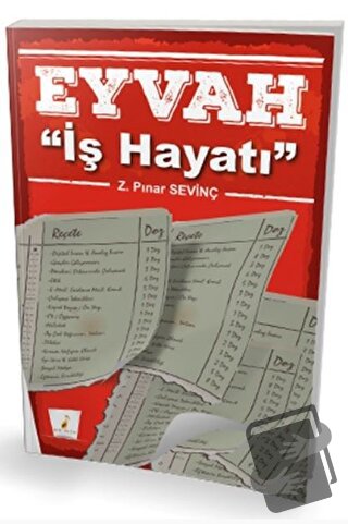 Eyvah ''İş Hayatı'' - Z. Pınar Sevinç - Pelikan Tıp Teknik Yayıncılık 