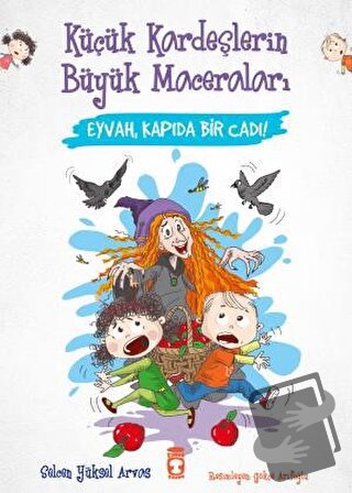 Eyvah, Kapıda Bir Cadı! - Küçük Kardeşlerin Büyük Maceraları - Selcen 