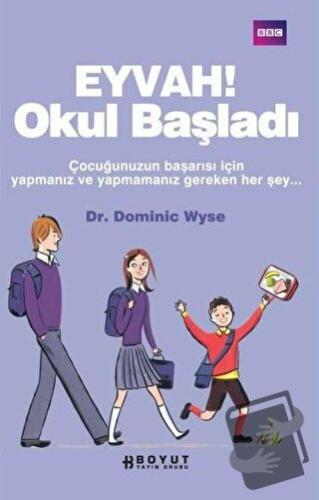 Eyvah! Okul Başladı - Dominic Wyse - Boyut Yayın Grubu - Fiyatı - Yoru