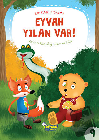 Eyvah Yılan Var! - Meraklı Takım 9 - Ercan Polat - Selimer Yayınları -