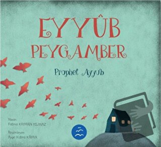 Eyyüb Peygamber - Prophet Ayyub - Fatma Kayhan Yılmaz - Multibem Yayın