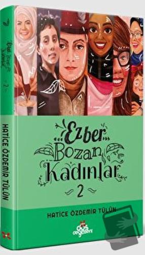 Ezber Bozan Kadınlar 2 (Ciltli) - Hatice Özdemir Tülün - Düş Değirmeni