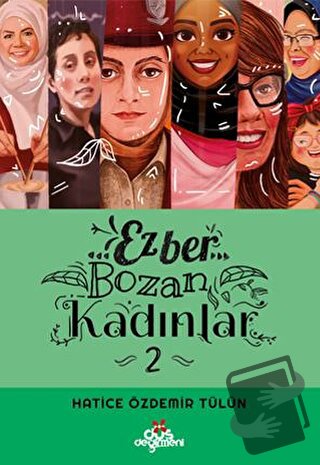 Ezber Bozan Kadınlar 2 - Hatice Özdemir Tülün - Düş Değirmeni - Fiyatı