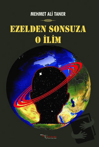 Ezelden Sonsuza O İlim - Mehmet Ali Taner - Tulpars Yayınevi - Fiyatı 