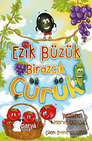 Ezik Büzük Birazcık Çürük - Merve Karadağ - Parya Kitap - Fiyatı - Yor