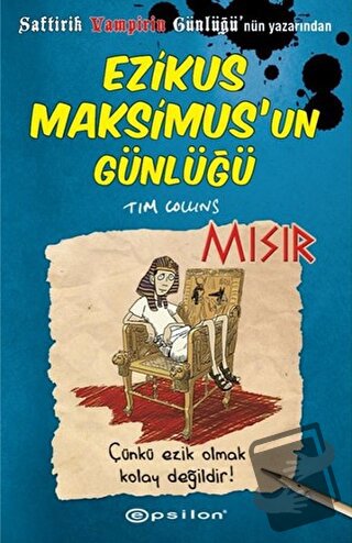 Ezikus Maksimus’un Günlüğü 2: Mısır (Ciltli) - Tim Collins - Epsilon Y