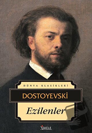 Ezilenler - Fyodor Mihayloviç Dostoyevski - İskele Yayıncılık - Fiyatı