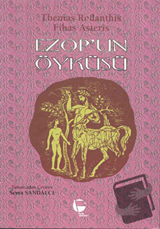 Ezop’un Öyküsü - Fibas Asteris - Belge Yayınları - Fiyatı - Yorumları 