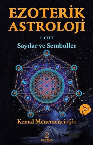 Ezoterik Astroloji 1. Cilt - Kemal Menemencioğlu - Hermes Yayınları - 