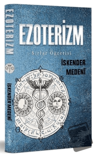 Ezoterizm - Sırlar Öğretisi - İskender Medeni - Kumran Yayınları - Fiy