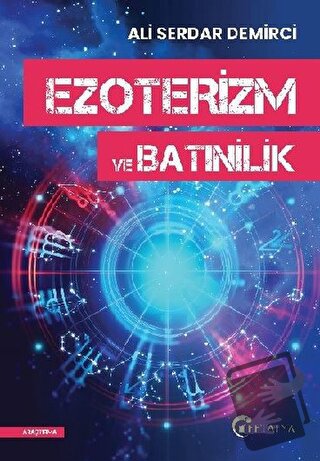 Ezoterizm ve Batınilik - Ali Serdar Demirci - Eftalya Kitap - Fiyatı -