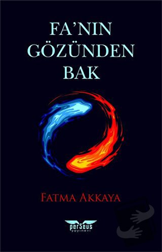 Fa’nın Gözünden Bak - Fatma Akkaya - Perseus Yayınevi - Fiyatı - Yorum