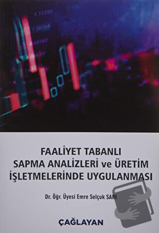 Faaliyet Tabanlı Sapma Analizleri ve Üretim İşletmelerinde Uygulanması