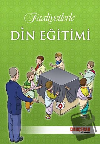 Faaliyetlerle Din Eğitimi - Kolektif - Bahçevan Kitapları - Erkam - Fi