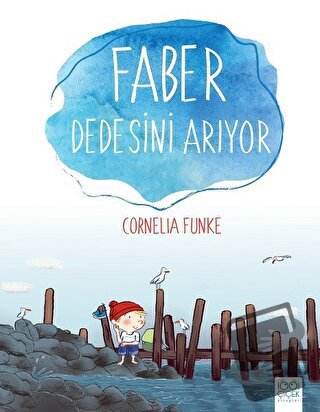 Faber Dedesini Arıyor - Cornelia Funke - 1001 Çiçek Kitaplar - Fiyatı 