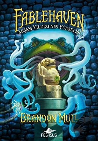 Fablehaven 2 Akşam Yıldızı'nın Yükselişi - Brandon Mull - Pegasus Çocu