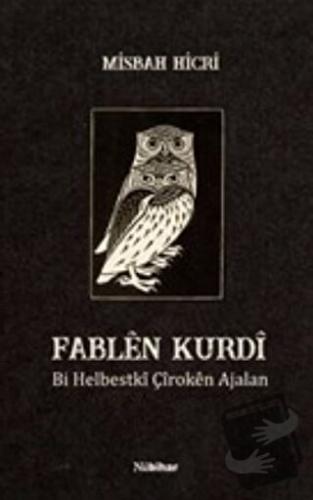 Fablen Kurdi - Misbah Hicri - Nubihar Yayınları - Fiyatı - Yorumları -