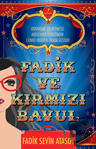 Fadik ve Kırmızı Bavul - Fadik Sevin Atasoy - Artemis Yayınları - Fiya