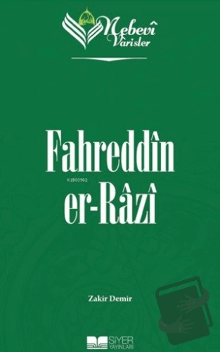 Fahreddin er-Razi - Nebevi Varisler 55 - Zakir Demir - Siyer Yayınları