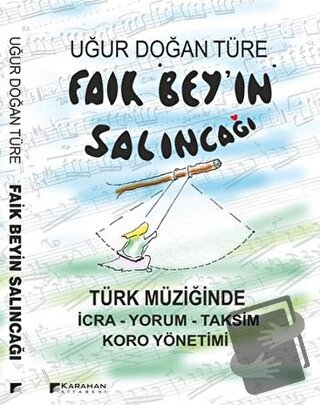 Faik Bey'in Salıncağı - Uğur Doğan Türe - Karahan Kitabevi - Fiyatı - 