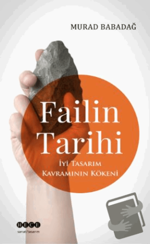 Failin Tarihi - İyi Tasarım Kavramının Kökeni - Murad Babadağ - Hece Y