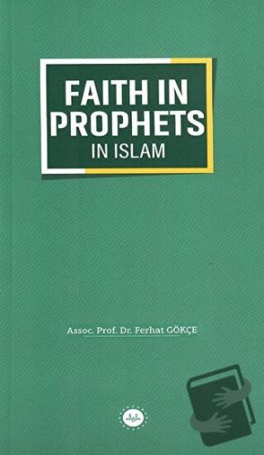 Faith in Prophets in Islam - Ferhat Gökçe - Diyanet İşleri Başkanlığı 