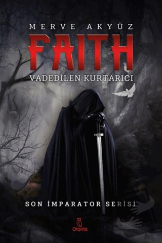 Faith - Vadedilen Kurtarıcı (Ciltli) - Merve Akyüz - Otantik Kitap - F