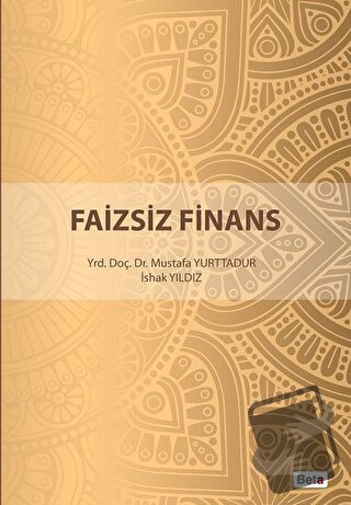 Faizsiz Finans - İshak Yıldız - Beta Yayınevi - Fiyatı - Yorumları - S