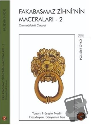 Fakabasmaz Zihni’nin Maceraları - 2 - Hüseyin Nadir - Porsuk Kültür Ya