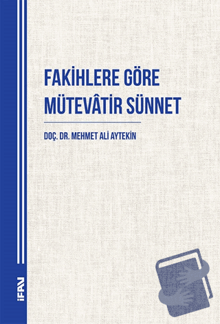 Fakihlere Göre Mütevatir Sünnet - Mehmet Ali Aytekin - Marmara Ünivers