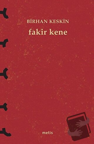 Fakir Kene - Birhan Keskin - Metis Yayınları - Fiyatı - Yorumları - Sa