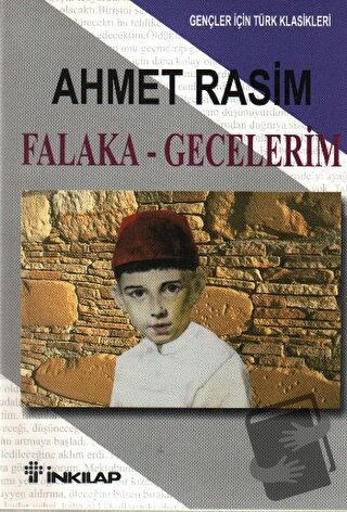 Falaka ve Gecelerim - Ahmet Rasim - İnkılap Kitabevi - Fiyatı - Yoruml