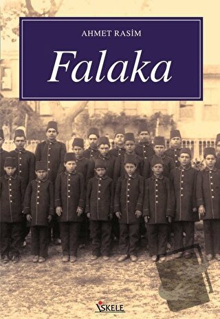 Falaka - Ahmet Rasim - İskele Yayıncılık - Fiyatı - Yorumları - Satın 