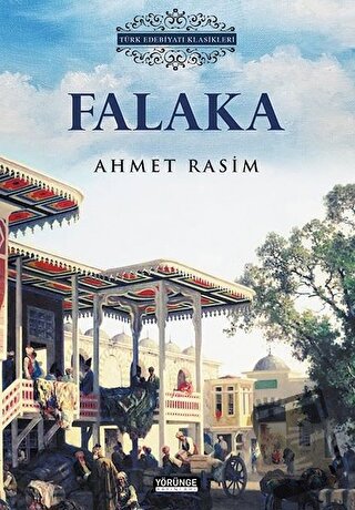 Falaka - Ahmet Rasim - Yörünge Yayınları - Fiyatı - Yorumları - Satın 