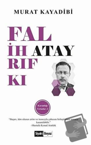 Falih Rıfkı Atay - Murat Kayadibi - Siyah Beyaz Yayınları - Fiyatı - Y