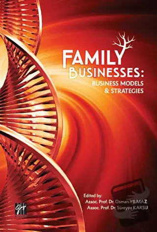 Family Businesses: Business Models and Strategies - Osman Yılmaz - Gaz