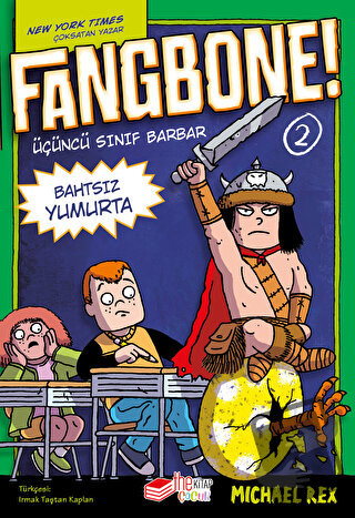 Fangbone! 2 - Bahtsız Yumurta - Michael Rex - The Kitap - Fiyatı - Yor