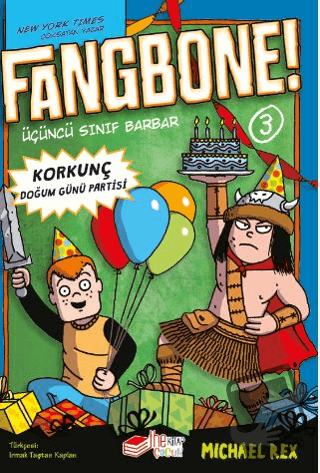 Fangbone! Korkunç Doğum Günü Partisi - Michael Rex - The Kitap - Fiyat