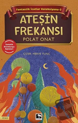 Fantastik İcatlar Koleksiyonu-2 Ateşin Frekansı - Polat Onat - Çınaral