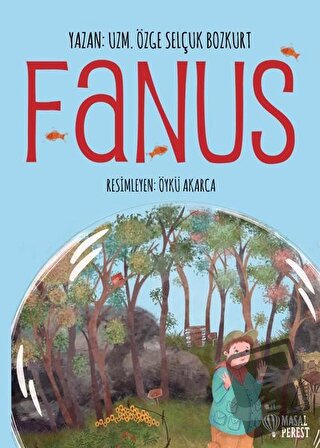 Fanus - Özge Selçuk Bozkurt - Masalperest - Fiyatı - Yorumları - Satın