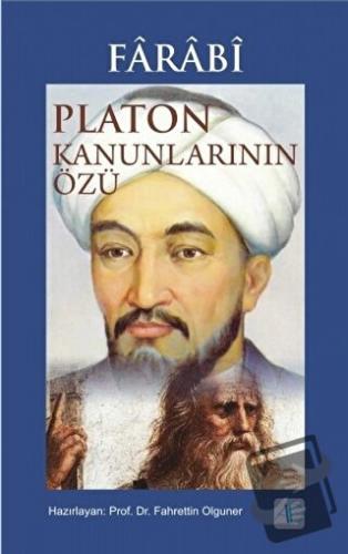 Farabi - Platon Kanunlarının Özü - Fahrettin Olguner - Aktif Düşünce Y